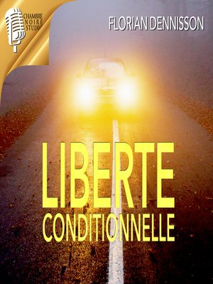 cover image of Liberté conditionnelle